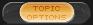 Topic Options