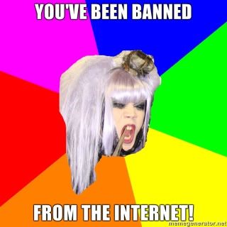 Youve-been-banned-from-the-internet.jpg