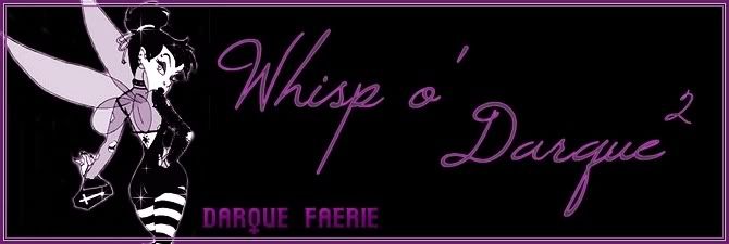 Whisp o' Darque (Squared)