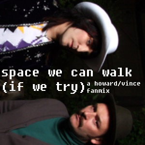 SPACE WE CAN WALK (IF WE TRY)